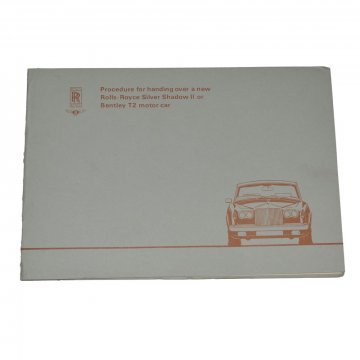 PROCEDURE FOR HANDING OVER A NEW RR SILVER SHADOW II OR BENTLEY T2 MOTOR CAR (TSD4201)