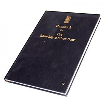 HANDBOOK FOR THE ROLLS-ROYCE SILVER DAWN (TSD266U)