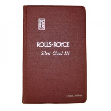 OWNERS' HANDBOOK - ROLLS-ROYCE SILVER CLOUD III (Second Edition) (TSD2165)