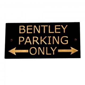 BENTLEY PARKING SIGN (Small) (FS7)
