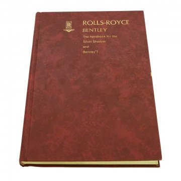 OWNERS' HANDBOOK - SILVER SHADOW & BENTLEY T SERIES (9001 TO 13753 - EXCEPT USA AND CANADA) (TSD2602)