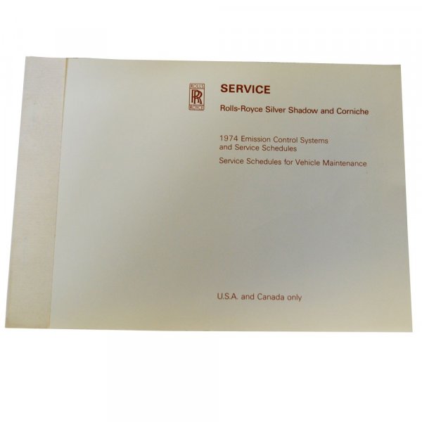 SERVICE SCHEDULES & RECORD BOOK - SILVER SHADOW & CORNICHE EMISSION CONTROL SYSTEMS (1974 MODELS ONLY) (TSD2974)